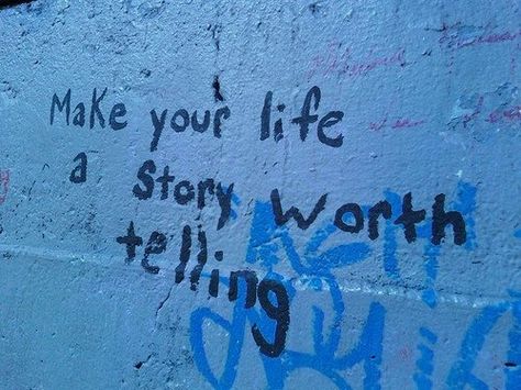 Make your life a story worth telling life quotes quotes quote life story inspiring motivation life sayings Everything Is Blue, Feeling Blue, Fall Out Boy, Life Stories, Ravenclaw, Blue Aesthetic, Flower Girls, Favorite Quotes, Just In Case