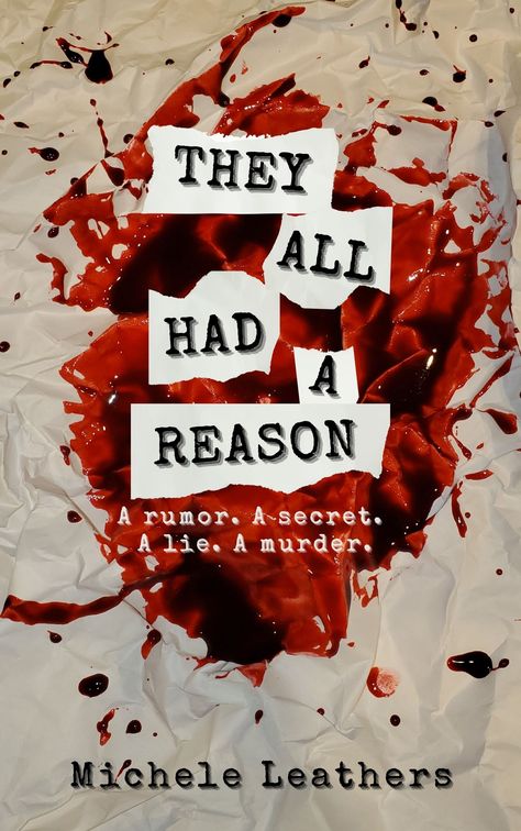 They All Had A Reason: A rumor. A secret. A lie. A murder. by Michele Leathers | Goodreads Fiction Books Worth Reading, Teenage Books To Read, Book Reading Journal, Books To Read Nonfiction, 100 Books To Read, Fantasy Books To Read, Unread Books, Recommended Books To Read, Inspirational Books To Read