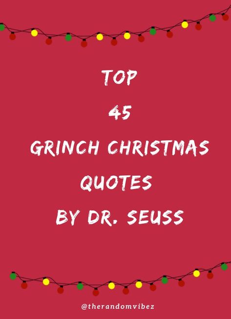 #grinchquotes #grinchchristmasquotes #drseussquotes #christmasquotesbook #christmasquotes #howthegrinchstolechristmas #howthegrinchstolechristmasquotes #howthegrinchstolechristmasmovie #christmasgrinchquotes #famousgrinchquotes #grinchliners #grinchquotesimages Even The Grinch Had A Dog Quote, Grinch Christmas Quotes Funny, The Grinch Sayings Quotes, Whoville Quotes, Grinch Quites, The Grinch Sayings, Gnome Christmas Quotes, Christmas Movie Letter Board Quotes, Funny Grinch Sayings