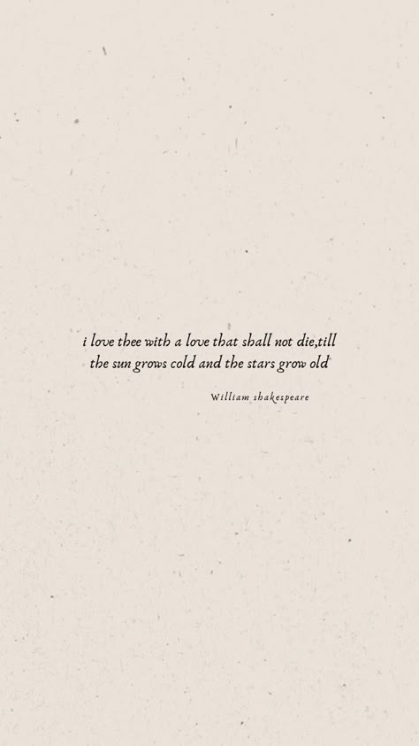 Love Quotes Shakespeare Romantic, Shakespeare's Love Quotes, Beautiful Quotes About Love Romantic, Williams Shakespeare Quotes, Love Quotes By William Shakespeare, Romantic Poets Quotes, Love Quotes From Famous Authors, William Shakespeare Quotes Love Romantic, Quotes About Love Shakespeare