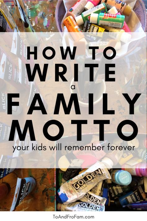 How to write a family motto your kids will remember forever. Words of wisdom for kids. To & Fro Fam Family Retreat Activities, Family Mantra Ideas, Family Mottos Quotes, Family Motto Ideas, Class Motto, Inspirational Mottos, Sassy Quotes Funny, Personal Motto, Connection Quotes