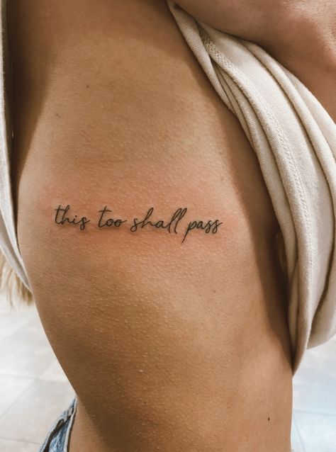 Tattoo Ideas Female Meaningful Ribs, This Too Shall Pass Rib Tattoo, This Too Shall Pass Quote Tattoo Rib, Pretty Collar Bone Tattoos, Rib Cage Tattoos For Women Quotes, Rib Quote Tattoos For Women, Ribcage Tattoos For Women Quotes, Meaningful Rib Tattoos For Women, Rib Tattoos For Women Words