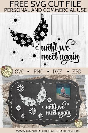 Mom Free Svg, In Memory Of Mom, Memorial Design, Svgs Free, Goodbyes Are Not Forever, Free Angel, Free Svgs, Cricut Projects Beginner, Meet Again