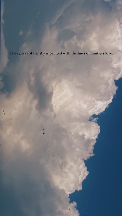 The canvas of the sky is painted with hues of limitless love. Sukhan-Var #pinterest #lovequote #aesthetic #sky #hues #quotes #lovewhatmatters Do You Like The Color Of The Sky, Sky And Love Quotes, Painted Skies Quotes, Looking At Sky Quotes, Sky Thoughts Quotes, Quotes About Sky And Love, Looking At The Sky Quotes, Sky Poetry Aesthetic, Painted Sky Quotes