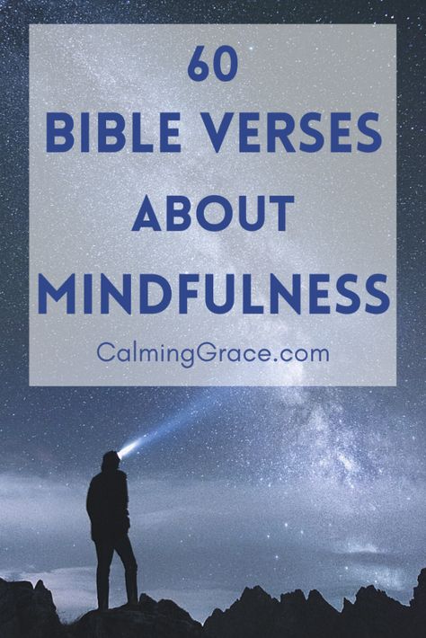 What does the Bible say about mindfulness? A lot more than you might think. Click to see a list of 60 Bible verses about mindfulness, categorized by 10 mindfulness topics! #BibleVerses #Mindfulness #Meditation Bible Resources, Bible Study Methods, Faith Encouragement, Mindfulness Techniques, Christian Woman, Biblical Inspiration, Bible Reading Plan, Love The Lord, Reading Plan