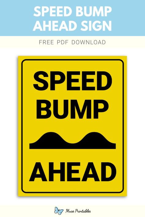 Free printable speed bump ahead sign template in PDF format. Download it at https://museprintables.com/download/sign/speed-bump-ahead/ Speed Limit Signs, Bump Ahead, Download Sign, Speed Bump, Vinyl Sticker Design, Naruto Drawings, Christmas Coloring, Sign Templates, Printable Signs