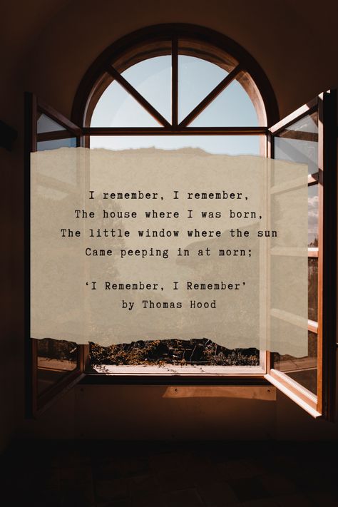 ‘I Remember, I Remember’ by Thomas Hood is a poem dedicated to the nostalgic embrace of childhood memory. Hood idolizes his ‘childish ignorance’, painting his memories with beautiful colors and images. Thomas Hood was known for his humor and his poetic dexterity in dealing with serious themes. 

Excited to learn more poems from Thomas Hood? Follow us and visit our website.

#author #ThomasHood #poems #analysis #poemanalysis #writer #literature #poetry #poetic Nostalgic Poems, Fairy Boat, Poem Analysis, Poetry Analysis, Literature Poetry, Thomas Hood, English Poets, Social Injustice, Best Poems