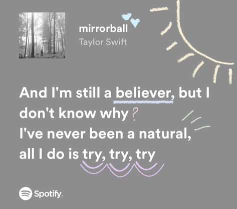 mirrorball lyrics by taylor swift Mirror Ball Taylor Swift Lyrics, Mirrorball Aesthetic Lyrics, Fav Taylor Swift Lyrics, Taylor Swift Lyrics Meaningful, Taylor Swift Song Lyrics Aesthetic, Mirrorball Spotify, Mirror Ball Lyrics, Mirrorball Taylor Swift Lyrics, Mirrorball Taylor Swift Aesthetic