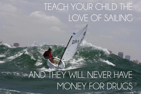 haha so true! Sailing Optimist, Optimist Sailing, Sailing Photography, Sailing Dinghy, Sail Life, Small Sailboats, Romantic Cruise, Beach Boy, Yacht Racing