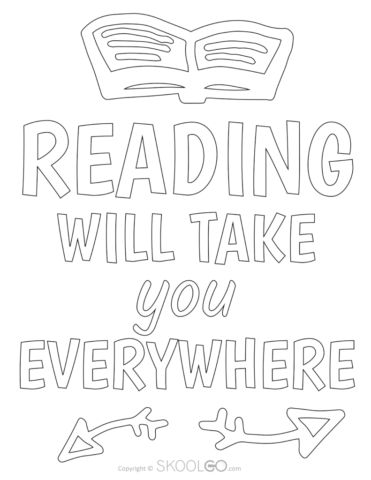 Reading Will Take You Everywhere - Coloring Version Poster Reading Day Poster Design Drawing, Lets Read Poster, Reading Will Take You Everywhere, Promote Reading Posters, Reading Skills Posters, Importance Of Reading Slogan, Printable Classroom Posters, Importance Of Reading, Teacher Bulletin Boards