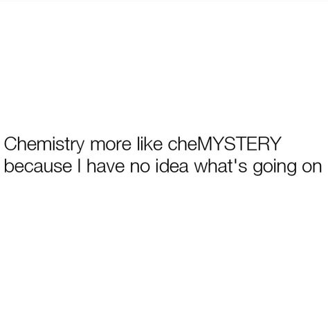 Exam Tweets Relatable, Study Memes Funny Humor, Study Memes Funny, Funny Aesthetic Quotes, Study Jokes, Study Memes, Science Quotes Funny, Chemistry Quotes, Nerdy Jokes