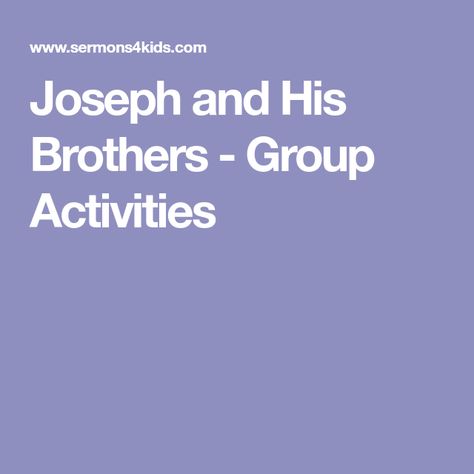 Joseph and His Brothers - Group Activities Joseph Bible Crafts, Joseph Activities, Joseph And His Brothers, Childrens Ministry Crafts, Joseph's Brothers, Christian Games, Joseph Story, Shipwrecked Vbs, Bible Crafts Sunday School