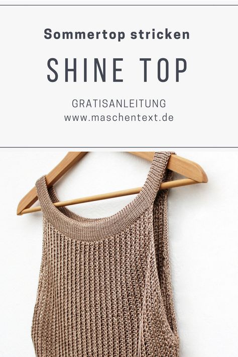 Tanktop stricken: Edler Look und nachhaltige Materialien – den seidigen Glanz erhält dieses Sommertop durch die umschmeichelnde Mischung aus Baumwolle und Viskose. Letztere wird aus Cellulose hergestellt, die aus Holz gewonnen wird. Damit ist das SHINE-TOP perfekt für alle, die beim Stricken auf Produkte tierischen Ursprungs verzichten möchten.   // Strickanleitung // Stricktop // Strickmuster // Halbpatent // Rundstrick // doppeltes Bündchen stricken // Anleitung // Oberteil stricken // Gold // Big Knit Blanket, Big Knits, Knitting Blogs, Knitting Instructions, Knitted Tops, Circular Knitting, Summer Knitting, Diy Knitting, Stockinette Stitch