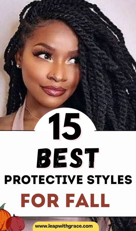 15 Protective Styles for Fall: Embrace Fashion and Functionality - Leap With Grace Hair Styles For Black Hair Braided, Protective Styles Black Hair, African American Protective Hairstyles, Lightweight Protective Styles, Fast Protective Styles For Natural Hair, Braids For Winter Protective Styles, Winter Protective Styles For 4c Hair, Winter Natural Hairstyles Protective, Low Maintenance Hair Styles For Black Women