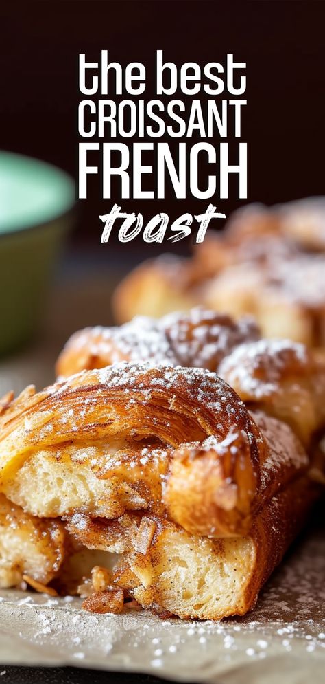 Easy Croissant Breakfast Sandwiches, Best Homemade French Toast, Croissant Bread Recipe, Croissants Breakfast Ideas, Breakfast Ideas With Croissants, Crossant Breakfast Recipes, What To Make With Croissants, Breakfast With Croissants, Breakfast Croissant Ideas