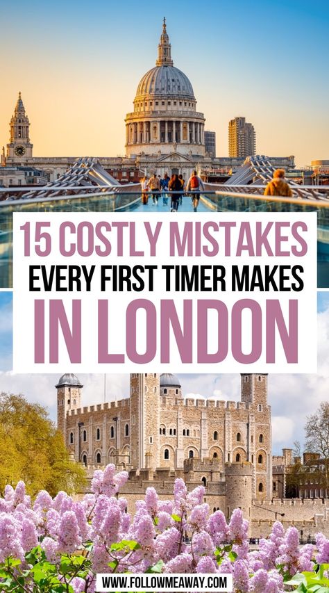 15 Costly Mistakes Every First Timer Makes in London London Tour Guide, Travel London Tips, Flying To London Tips, Traveling In London, 24hrs In London, London Tips And Tricks, London In 5 Days, Visit London For The First Time, A Day In London