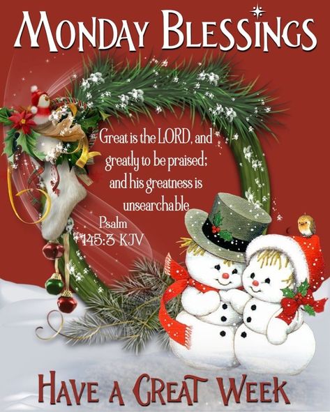 Great is the lord, Monday Blessings quotes monday monday blessings monday greetings best monday quotes monday wishes monday pics monday picture quotes monday photos monday quotes 2020 monday blessings pinterest monday blessings 2020 monday quotes facebook Mreey Christmas, Monday Blessings Quotes, Monday Pics, December Scriptures, Monday Greetings, Monday Wishes, Good Morning Christmas, Happy Monday Quotes, Monday Morning Quotes