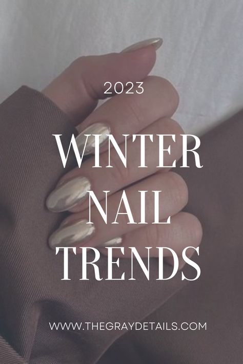 2023 winter nail trends Winter Toenails, 25th Anniversary Party Ideas, Winter Nails 2023, Chrome Nail Ideas, Sparkly Nail Polish, Diy Gel Nails, Grey Matte Nails, Winter Nail Trends, Nail Polish Colors Winter