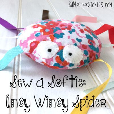 Sew a Softie - Incy Wincy Spider Spider Stuffed Animal, Felt Softies, Sock Snake, Incy Wincy Spider, Machine Project, Stuffed Animal Pattern, Spider Toy, Cute Spider, Kids Sewing