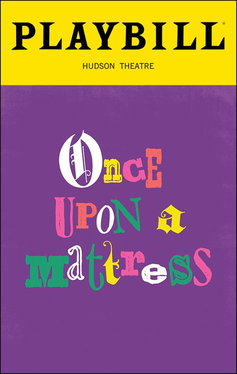 Once Upon a Mattress (Broadway, Hudson Theatre, 2024) | Playbill Michael Urie, Elaine Paige, Broadway Playbills, Once Upon A Mattress, Amy Sherman Palladino, The Marvelous Mrs Maisel, Sutton Foster, Marvelous Mrs Maisel, Bernadette Peters