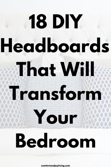 18 DIY Headboards That Will Transform Your Bedroom Redoing Headboards Diy, Queen Size Headboard Diy, King Size Headboard Ideas Unique, King Sized Headboards Diy, King Bed Headboards Master Bedrooms, Making Headboards Diy, Homemade Queen Headboard, Headboard Alternative Ideas Diy Projects, Diy Bed Headboard Ideas Simple