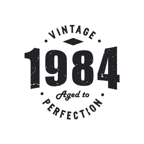 Born in 1984 Vintage Retro Birthday, Vintage 1984 Aged to Perfection Funny 40th Birthday Wishes, 40th Birthday Wishes, Birthday Wishes For Men, 1974 Birthday, Photo Cake Topper, 60 Birthday, 40th Birthday Funny, 55th Birthday, Birthday Vintage