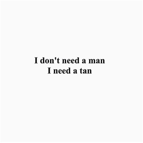 :) Dont Need A Man Quotes, A Man Quotes, Good Man Quotes, Man Quotes, Single Life, Summer Quotes, Single Words, Men Quotes, Girl Blog