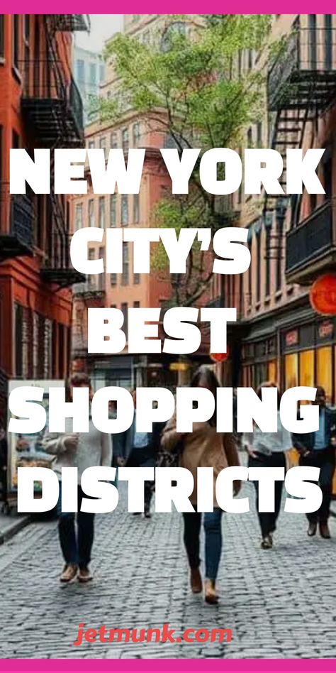 New York City’s Best Shopping Districts to Shop Like a Local Things To Do In Chelsea Nyc, New York Boutiques, Best Places To Shop In Nyc, Places To Visit In New York City, New York Shopping Aesthetic, New York Tourist Attractions, New York City Shopping, Nyc Xmas, Shopping In New York City