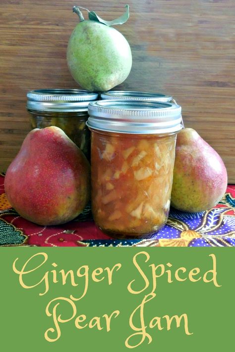 Ginger Spiced Pear Jam Spiced Pear Jam Recipe, Spiced Pear Jam, Pear Jam Recipe, Ginger Pear, Ginger Jam, Pear Ginger, Pear Jam, Canning Jam, Spiced Pear