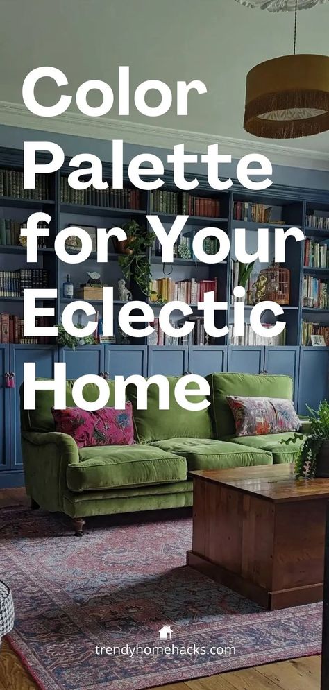 How to Choose the Right Color Palette for Your Eclectic Home Eclectic Decor Color Palette, Eclectic Color Palette Mood Boards, Cohesive Color Palette, Eclectic Home Color Palette, Rustic Eclectic Home, Eclectic Color Scheme, Maximalist Color Palette, Saturated Color Palette, Cozy Eclectic Living Room