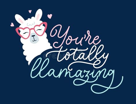 Alpaca Quotes, Llama Quotes, Alpaca Quotes Sayings, Llama Quote, Llama Sayings, Cactus Card, Glasses Cute, Funny Cactus, Funny Llama