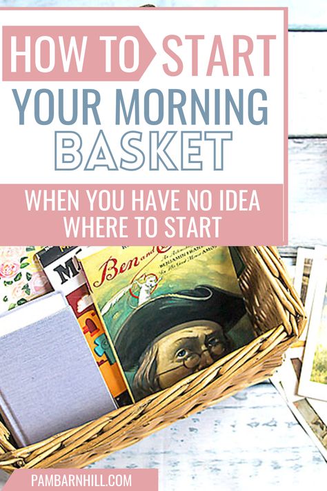 Pam Barnhill, Morning Basket Ideas, Morning Baskets, Morning Basket, Charlotte Mason Homeschool, Homeschool Routine, Morning Time, Homeschool Schedule, Homeschool Learning