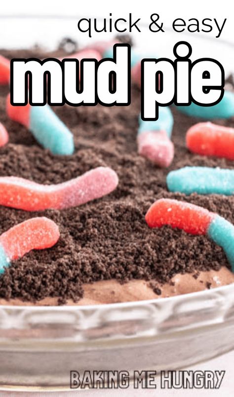 Mud Pudding Recipe, Gummy Worm Dessert, Mudpie Recipe, Easy Mud Pie Recipe, Oreo Mud Pie, Worm Cake, Mud Recipe, Dirt Pie, Oreo Dessert Easy