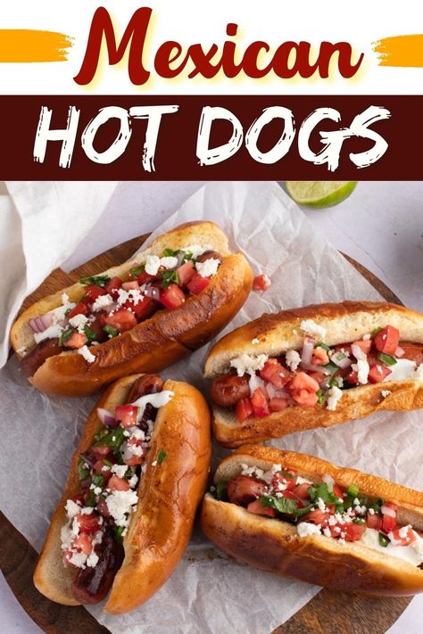 Mexican Hot Dog Tacos, La Street Dogs Recipe, Mexican Style Hot Dogs, Ways To Make Hot Dogs, Mexican Hot Dogs Bacon Wrapped, Mexican Street Hot Dogs, Mexican Hotdogs, Street Hot Dogs, Mexican Hot Dogs Recipes