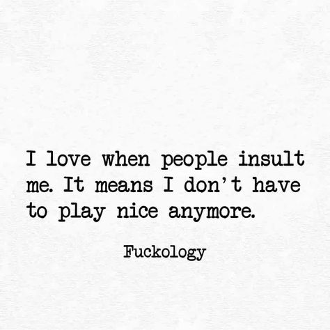 Insulted Me Quotes, Insulting Me Quotes, Insult Quotes, Sarcastic Comments, Insulting Quotes, Toxic Behavior, Top Quotes Inspiration, Forgotten Quotes, Challenge Quotes