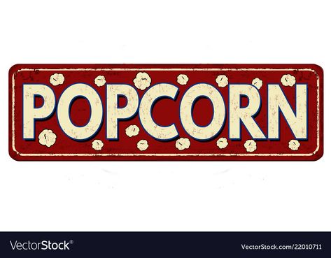 Vintage Popcorn, Rusty Metal, Popcorn, Metal Signs, Vector Images, Art Design, Novelty Sign, Signs