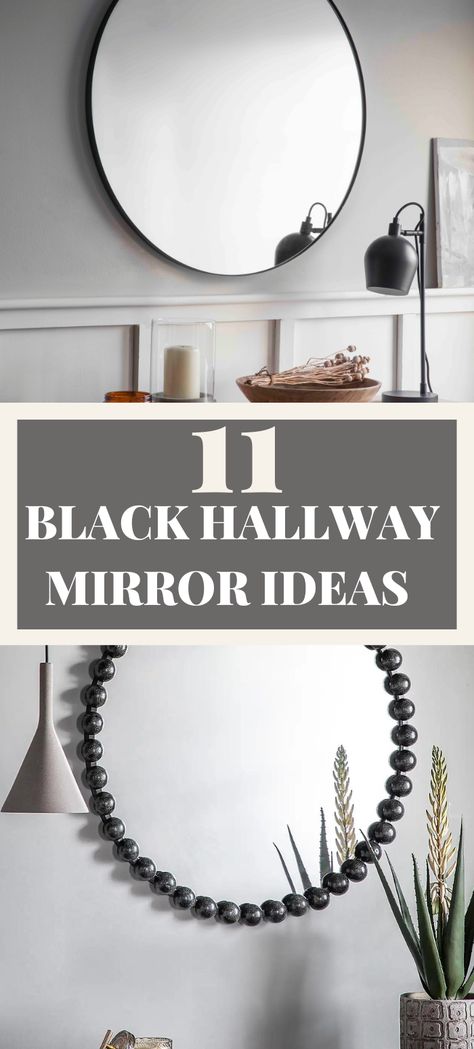 11 black hallway mirror ideas Black Entryway Mirror, Black Hallway Mirror, End Of Hallway Mirror Ideas, Hallway Mirror Entrance, Hall Mirror Ideas, Black Mirror Foyer, Hallway Mirrors, Hallway Mirror Black, Black Round Mirror Entryway