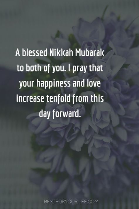 Nikkah Wishes For Friend, Nikah Mubarak Wishes, Islamic Wedding Wishes, Marriage Wishes Quotes, Nikkah Quotes, Sister Wedding Quotes, Wedding Wishes For Sister, Nikah Mubarak, Wedding Wishes For Friend