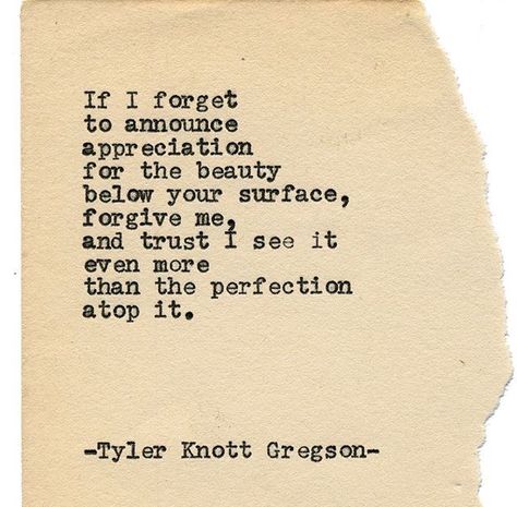 Tyler Knott Gregson Quotes Love, Tyler Knott Gregson Quotes, Typewriter Series, Tyler Knott Gregson, Poems About Life, Saving Quotes, Most Beautiful Words, Gautama Buddha, Deep Meditation