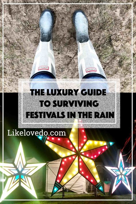 The Luxury Guide to Surviving Festivals in the Rain - like love do  When it rains at a festival it all changes. This is how to survive a festival, what to wear, where to stay and what to expect. Raining Festival Outfit, Rain Festival Outfit Rainy Days, Wet Weather Festival Outfit, Festival Outfits Rainy Day, Rainy Day Festival Outfit, Rain Festival Outfit, Rainy Festival Outfit Cold, Festival Outfit Rain, Rainy Festival Outfit