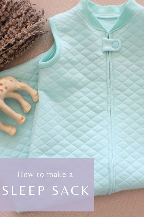 Baby Sleeping Bag Pattern Free, Infant Sleep Sack Pattern, Sleepsack Pattern Free, Sleep Sack Patterns, Baby Sleep Sack Pattern Free Crochet, Quilted Sleep Sack, Sleep Sack Sewing Pattern, Diy Sleep Sack For Baby, Baby Sleep Sack Pattern Free