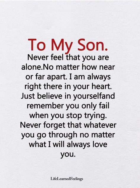 I will always be there for either of my children whether they want me in their lives or not.  My love for them is eternal Citation Souvenir, Mother Son Quotes, Son Quotes From Mom, Prayer For My Son, Mothers Love Quotes, My Children Quotes, Mommy Quotes, Fina Ord, Son Quotes