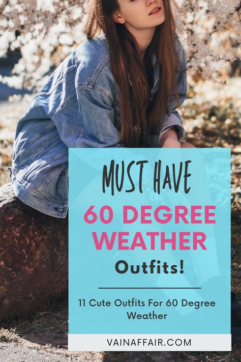 What to Wear In 60 Degree Weather: Chic & Prepared Every Time. Outfit ideas aesthetic. 65 Degree Weather Outfit Summer, Sunny 60 Degree Weather Outfit, Casual Outfits 60 Degrees, Outfits For 68 Degree Weather, 60 Degrees Weather Outfit Spring, 60 Degrees Weather Outfit Fall, Spring 60 Degrees Outfit, Outfits For 67 Degree Weather, High 60 Degree Weather Outfit