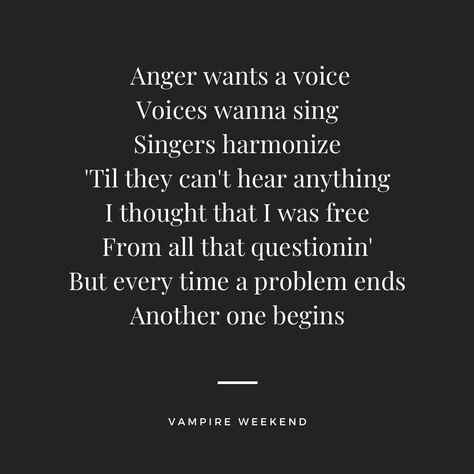 Vampire Weekend Aesthetic, Vampire Weekend Lyrics, Weekend Lyrics, Weekend Aesthetic, Vampire Weekend, Favorite Lyrics, Me Too Lyrics, Tell The Truth, Another One