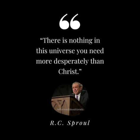 Sproul Quotes, Reformed Theology Quotes, Rc Sproul, Powerful Christian Quotes, R C Sproul, Reformed Theology, Soli Deo Gloria, Jesus Prayer, Random Quotes