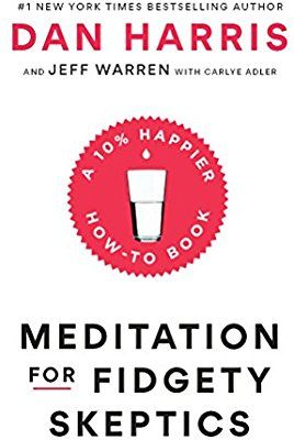 Meditation for Fidgety Skeptics: A 10% Happier How-to Book: Dan Harris, Jeffrey Warren, Carlye Adler: 9780399588945: Books - Amazon.ca How To Be Calm, Be Calm, Ebook Marketing, 10% Happier, Happy A, Promote Book, Amazon Book Store, Spirituality Books, Slow Down