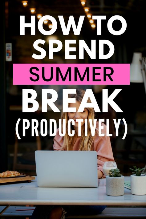 Here's exactly how to be productive over summer vacation in college, with our top productivity tips for students. #summerbreak #college #productive Summer Vacation Study Routine, Productive Summer, Free Summer Activities, College Paper, What To Study, How To Be Productive, Summer Schedule, School Break, School Vacation