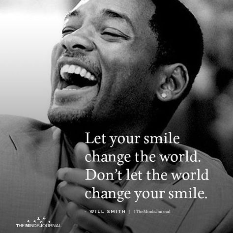 Let your smile change the world Happy Quotes Smile, Positive Quotes For Life, Quotes Positive, Your Smile, Just Smile, Good Life Quotes, Reality Quotes, Attitude Quotes, Inspirational Quotes Motivation