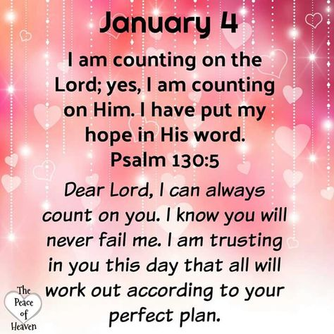 January 4.. #3.. Psalm 130:5 Daily Sayings, Daily Christian Prayers, January Images, Psalms Quotes, January Quotes, Psalm 130, Faith Journey, Daily Wisdom, Prayer For Today