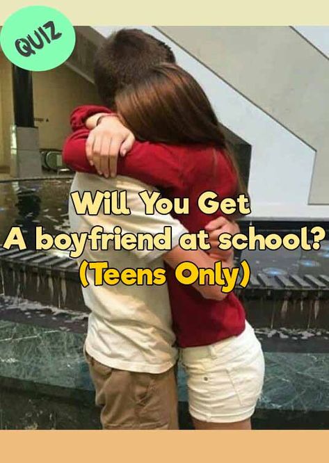 Boyfriend In School, Buzzfeed Quiz Boyfriend, Teen Love Quotes, Buzzfeed Quizzes Love, Crush Quizzes, How To Get Boyfriend, High School Couples, Best Buzzfeed Quizzes